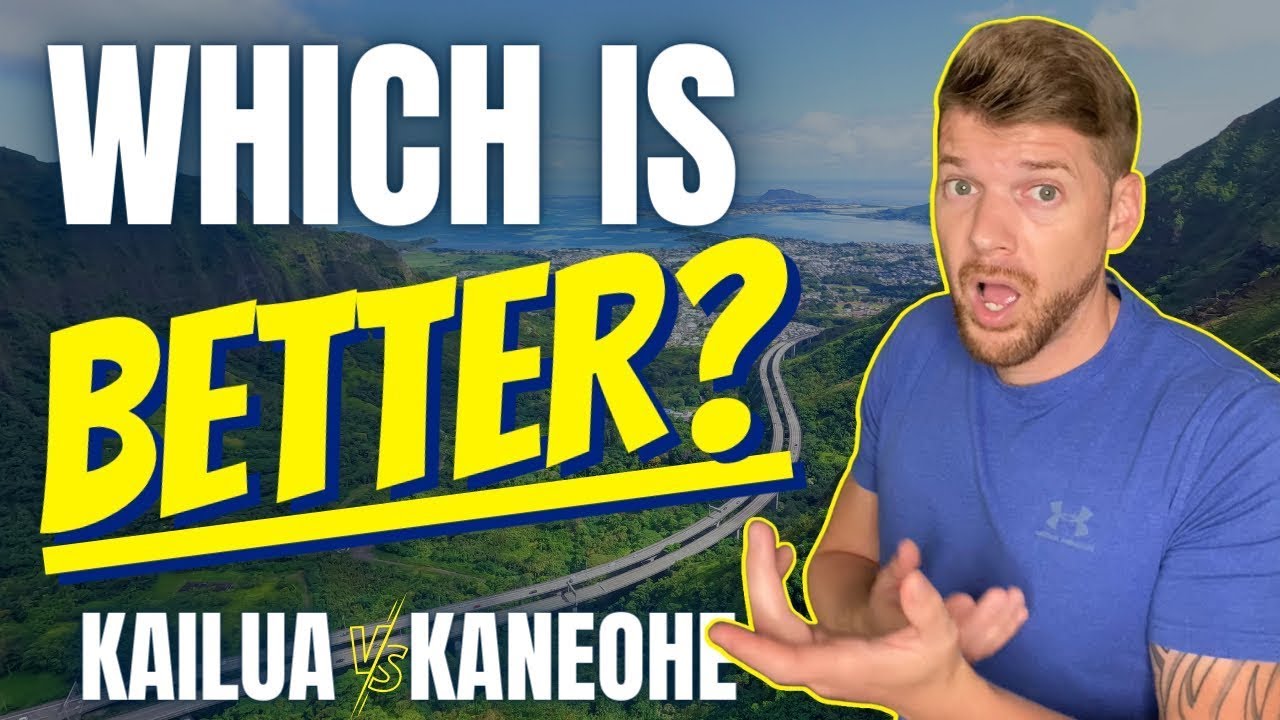 Best Places To Live In Hawaii | Kailua or Kaneohe