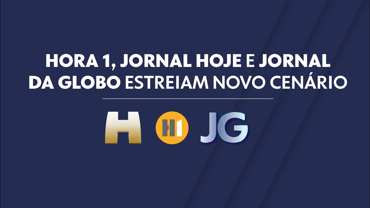 Jornal da Globo, Hora 1 e Jornal Hoje estreiam novo cenário