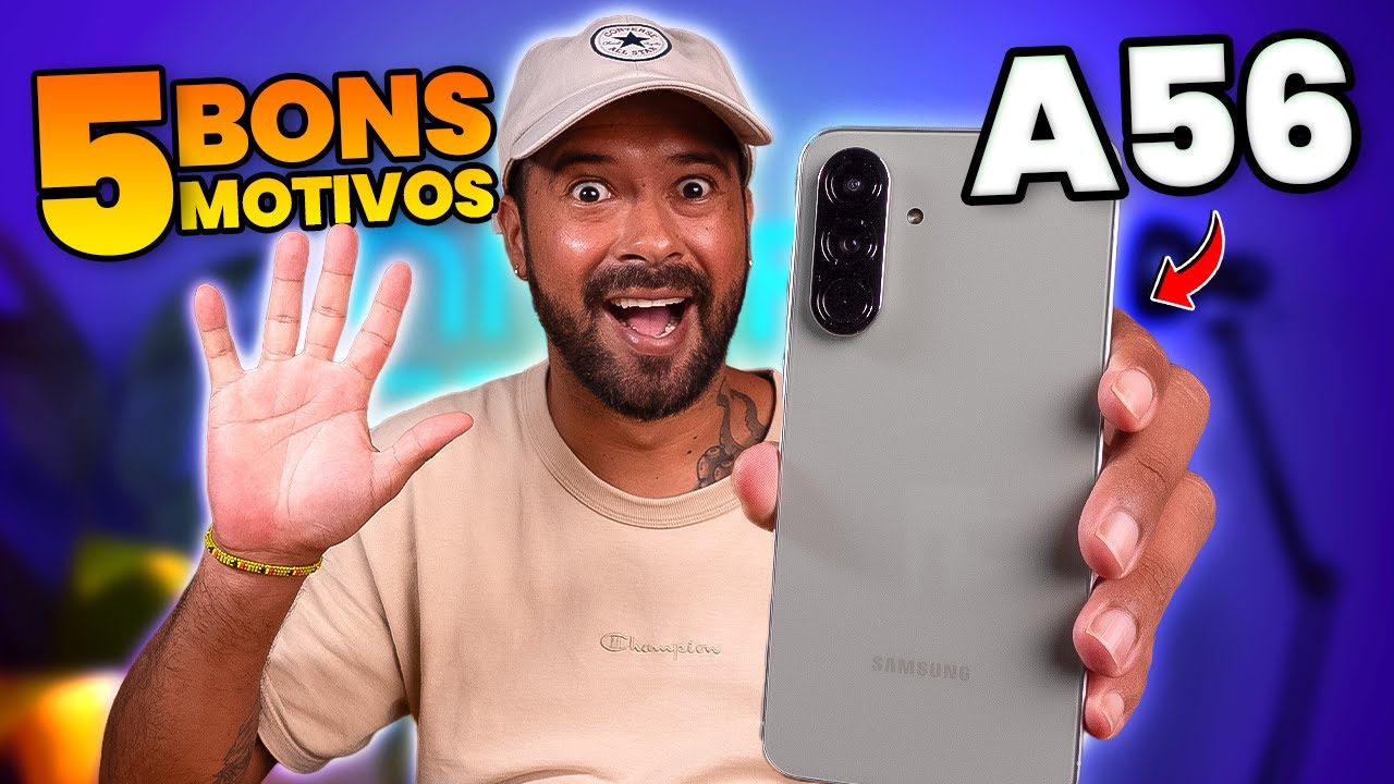 5 MOTIVOS para COMPRAR o GALAXY A56! 