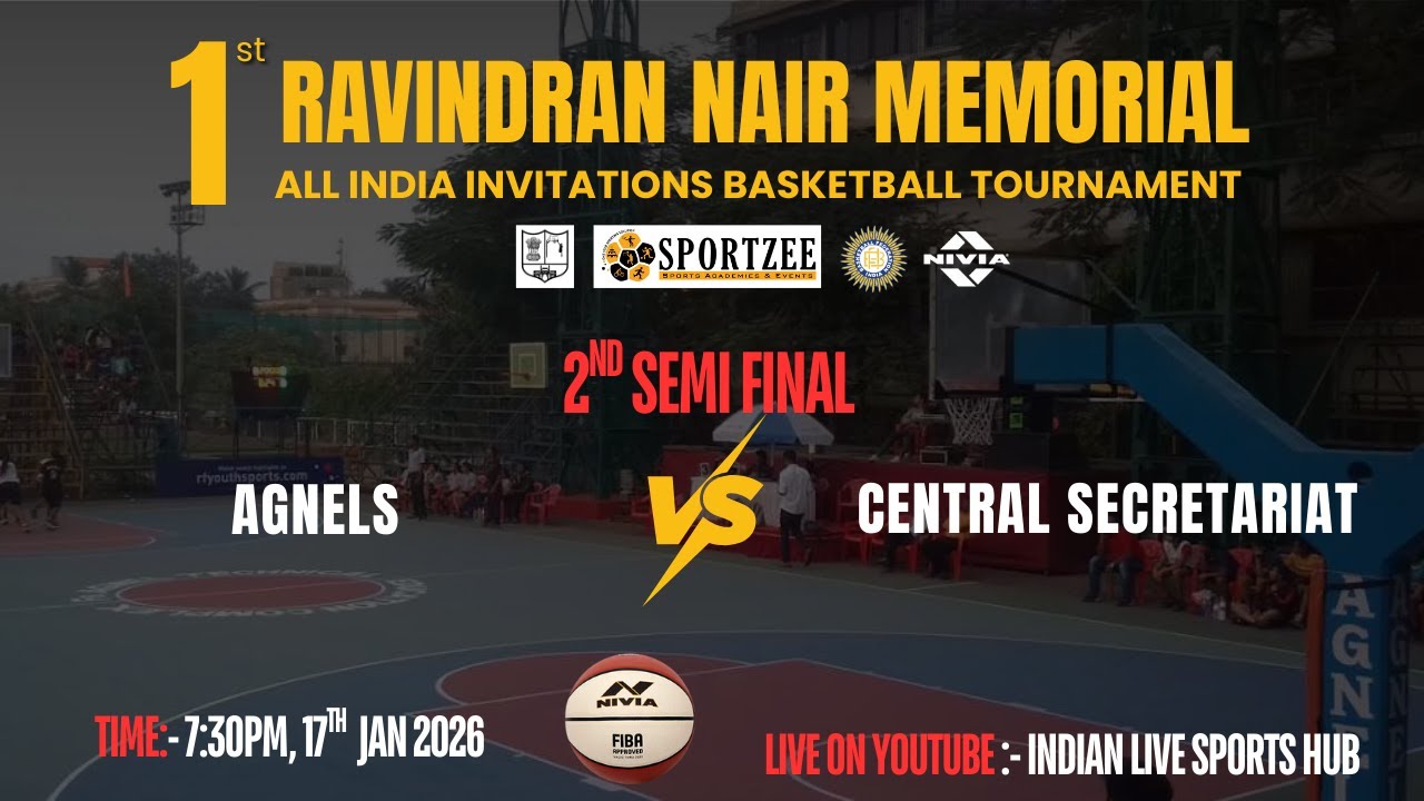 SEMIFINAL || AGNELS VS CENTRAL SECRETARIAT || RAVINDRAN NAIR MEMORIAL, ALL INDIA 🏀 TOURNAMENT 2025
