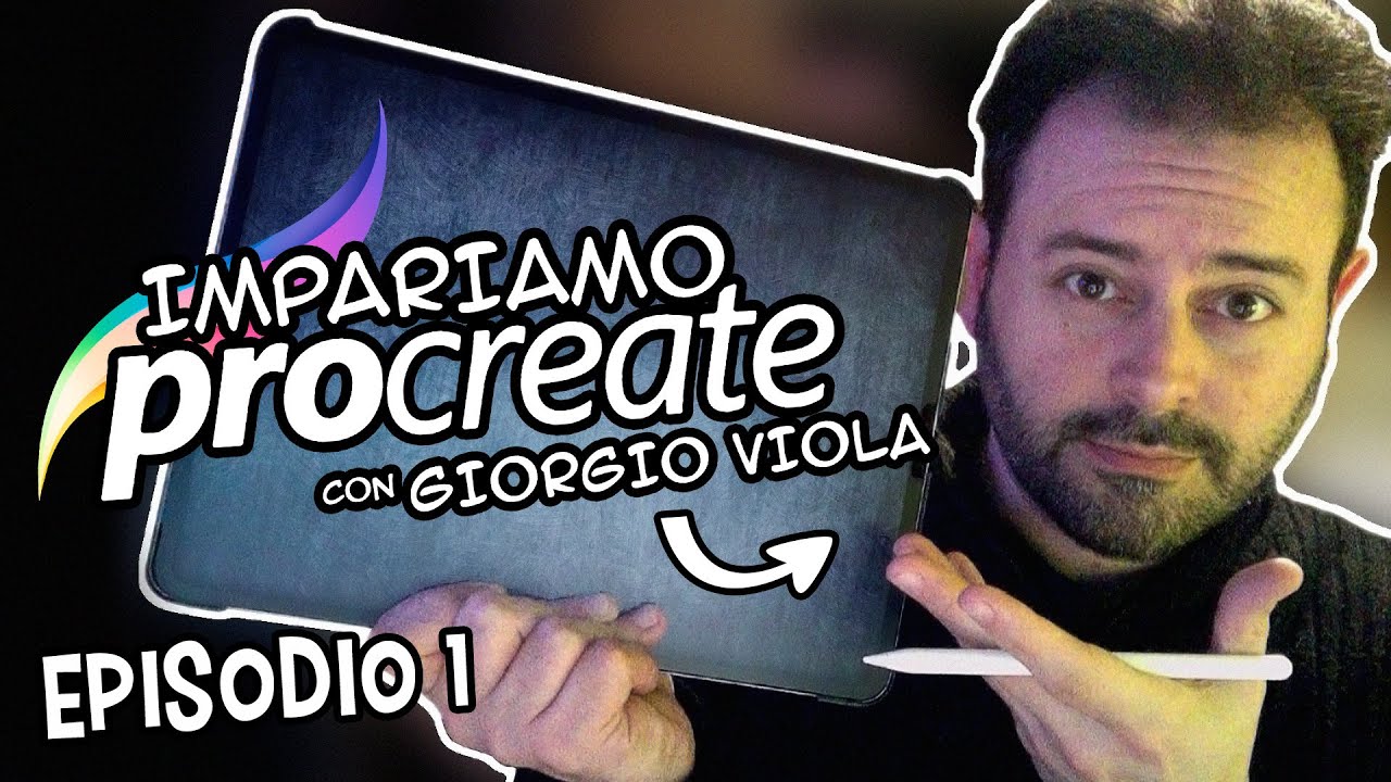 Impariamo Procreate - Episodio 1 - Primi Passi