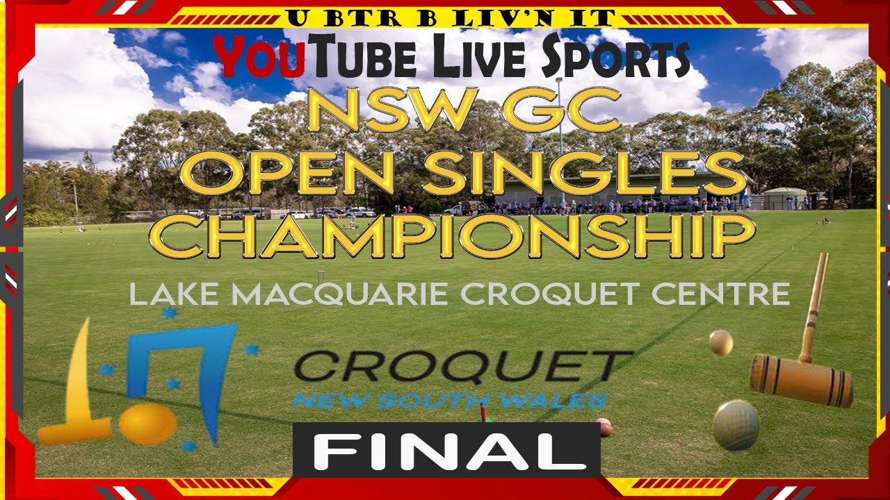 🏆 LIVE FINAL: Croquet NSW Open Singles 2025 Championship | Lake Macquarie