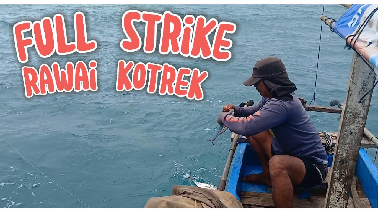 FULL STRIKE PAKAI RAWAI/KOTREKAN..
