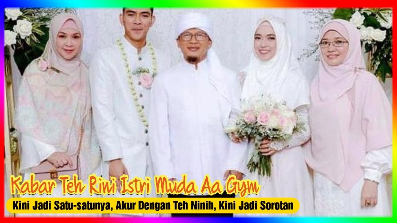 Kabar Teh Rini Istri Muda Aa Gym, Kini Jadi Satu-satunya, Akur dengan Teh Ninih Kini Disorot PUBLIK