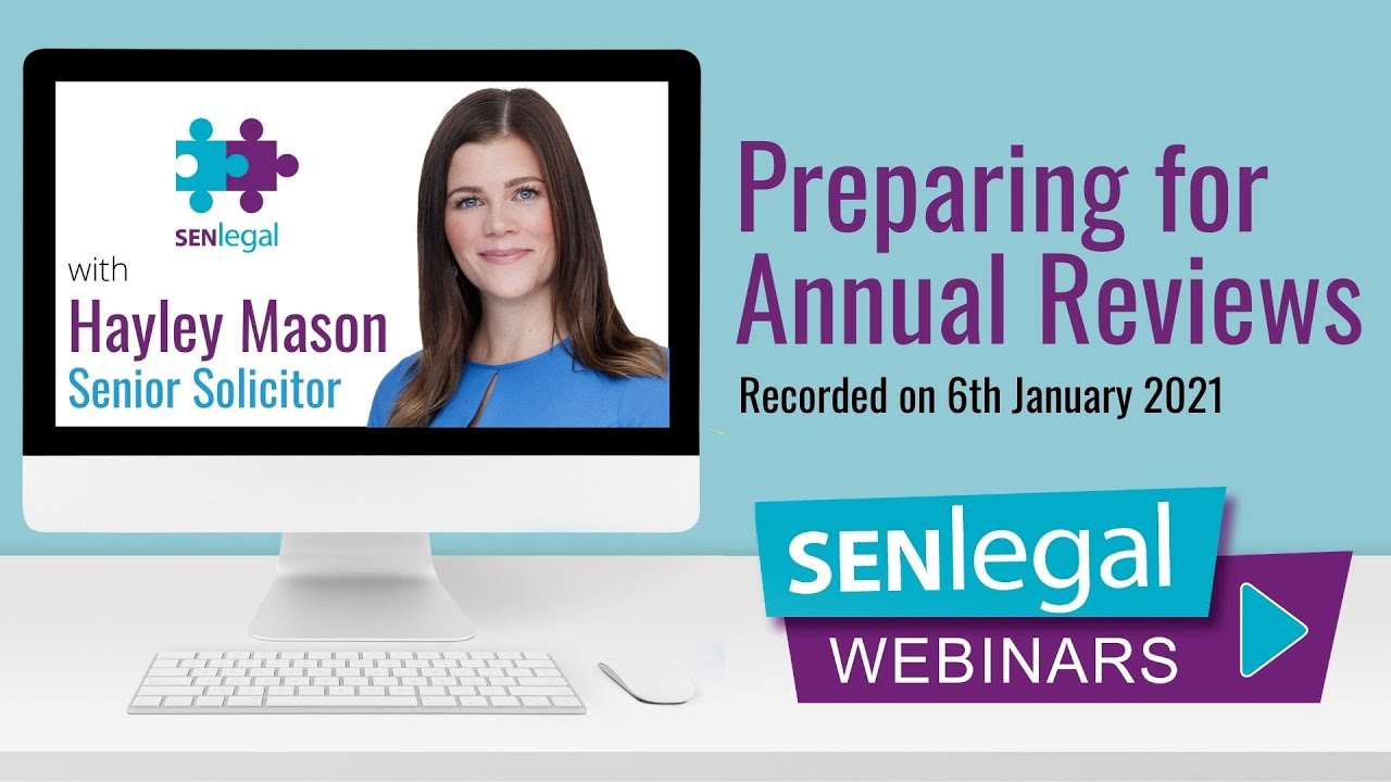 SEN Legal Webinars - Preparing for Annual Reviews