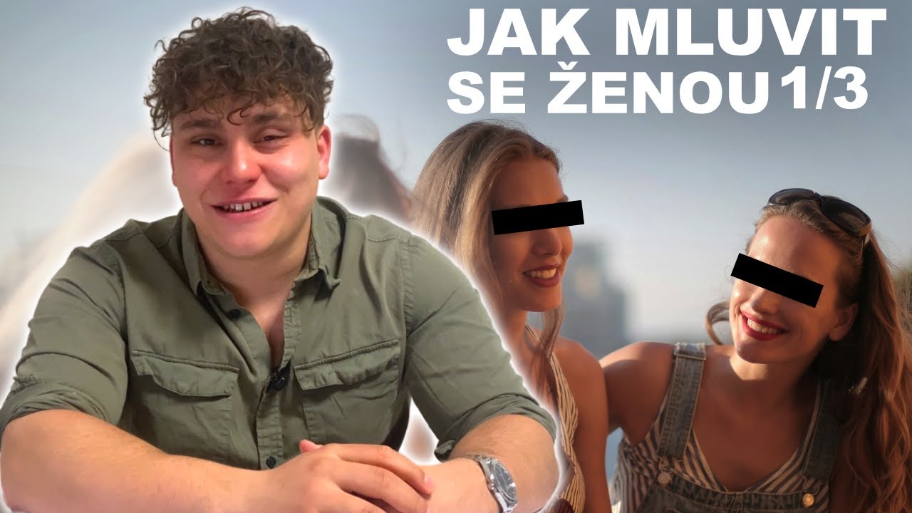 JAK MLUVIT SE ŽENOU (1/3) - MINDSET A ENERGIE
