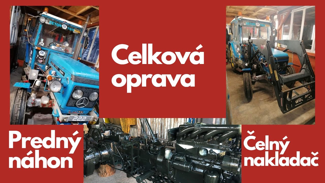 ZETOR 6718 PRESTAVBA NA 6748 (predný náhon, čelný nakladač, celková oprava) - 1.časť