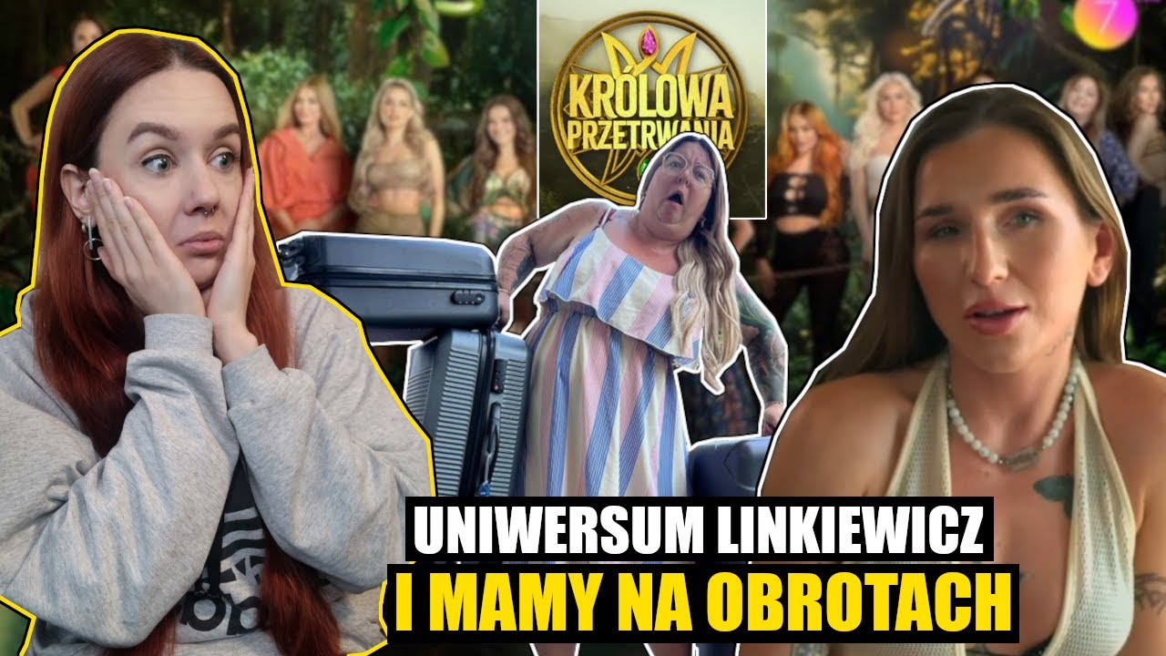 Uniwersum Marty Linkiewicz i Mamy Na Obrotach się połączyło | Królowa Przetrwania #1