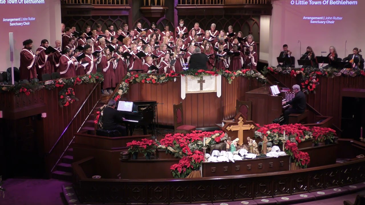 O Little Town of Bethlehem -arr. John Rutter; First Methodist Houston, 12/24/22