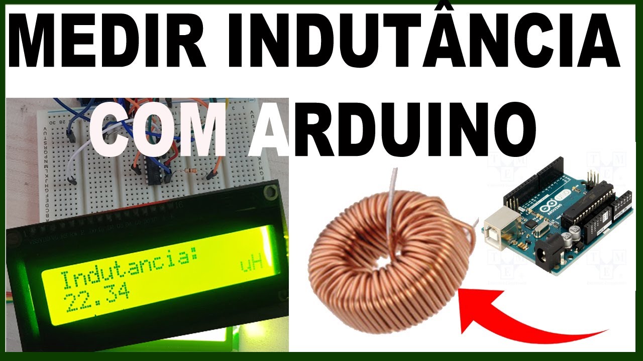 COMO FAZER UM MEDIDOR DE INDUTÂNCIA COM ARDUINO [com poucos componentes - passo a passo]