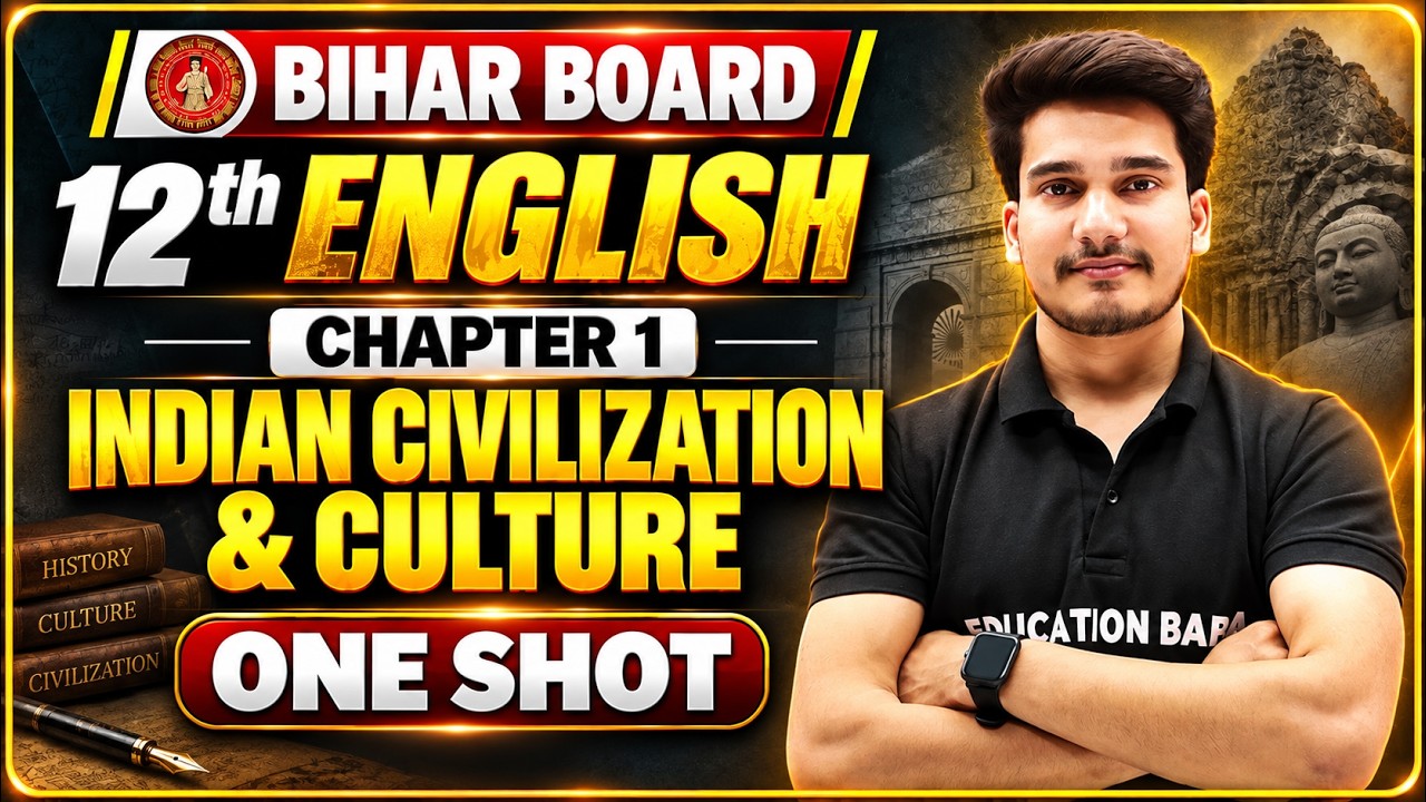 Bihar Board English Class 12 Chapter 1 One Shot || Indian Civilization and Culture || Education Baba