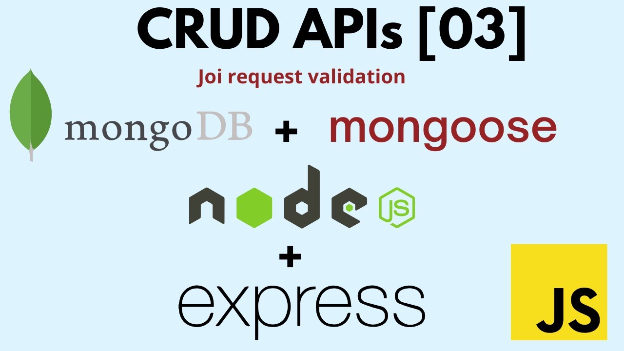Node.js, Express and Mongoose | CRUD APIs + JOI Validation [Episode 3]