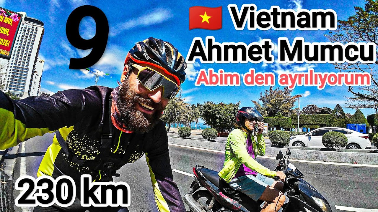 #54  🇻🇳230 km @ahmetmumcu5258 Abiye veda Edip Nha Trang dan Ayrılıyorum #bisikletturu #bikepacking 
