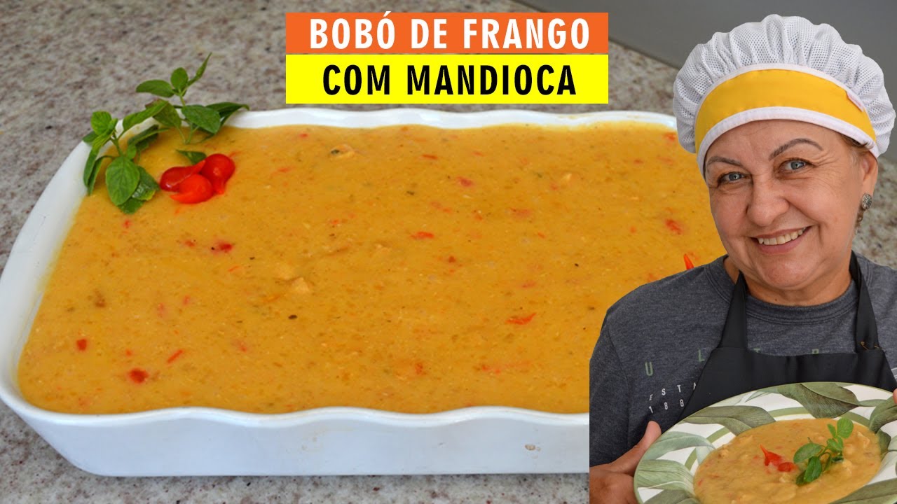 COMO FAZER BOBÓ DE FRANGO COM MANDIOCA FÁCIL E GOSTOSO