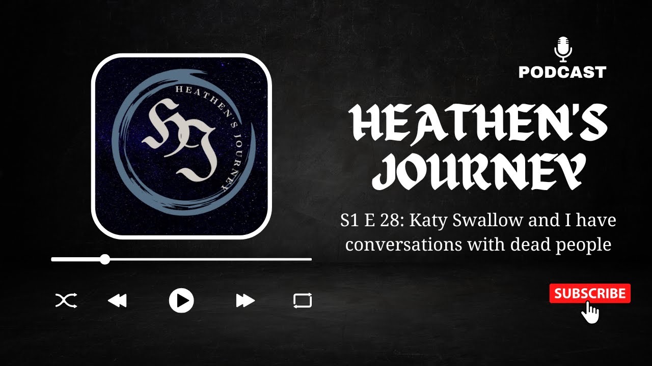 S1 E28: Katy Swallow and I have conversations with dead people