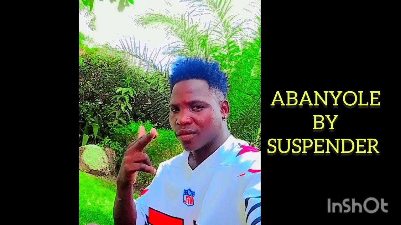 ABANYOLE BY SUSPENDER BOY (OFFICIAL AUDIO)