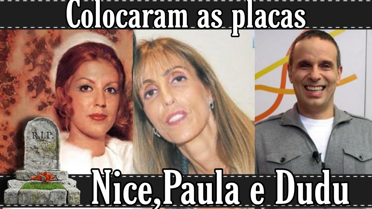 Retornei ao túmulo|Dudu Braga,Nice e Ana Paula|colocaram as placas.