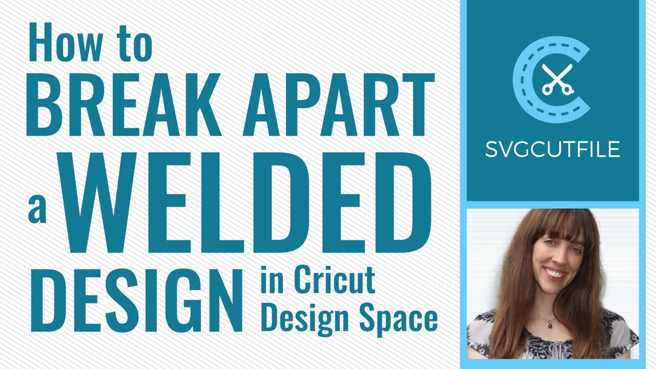 How to Unweld: Break apart a welded design or compound path in Cricut Design Space