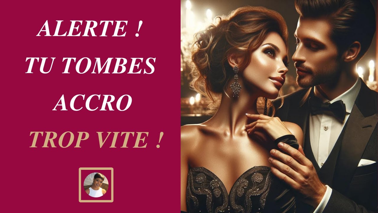 Évite la catastrophe en amour : 5 signes que tu tombes accro trop vite !