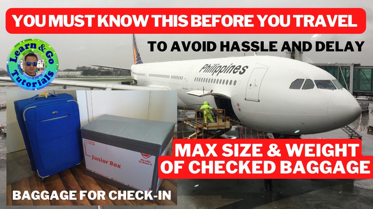 Maximum Size and Weight of Checked Baggage - A Must Know Before Flight