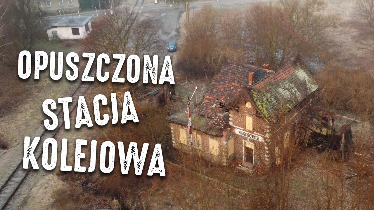 OPUSZCZONA STACJA KOLEJOWA NIEBOROWICE