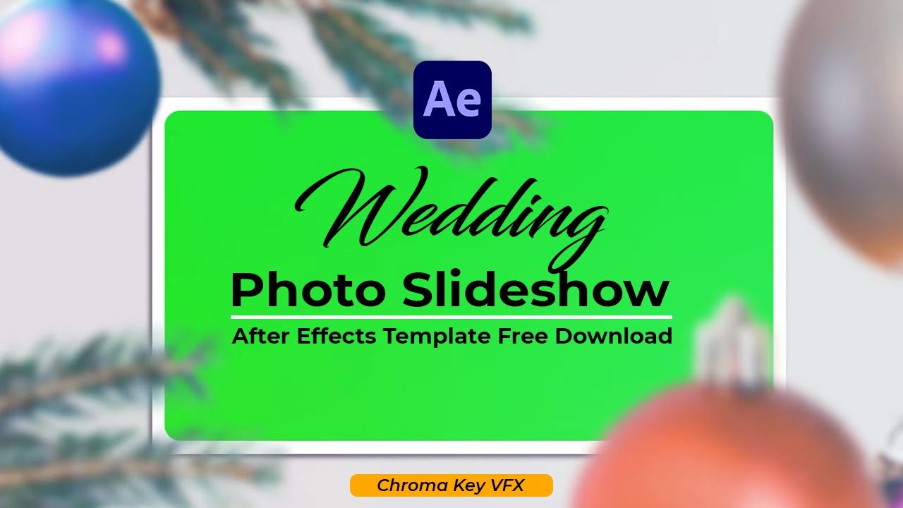 Wedding Photo Slideshow,  After Effects Template Free Download, Chroma Key VFX