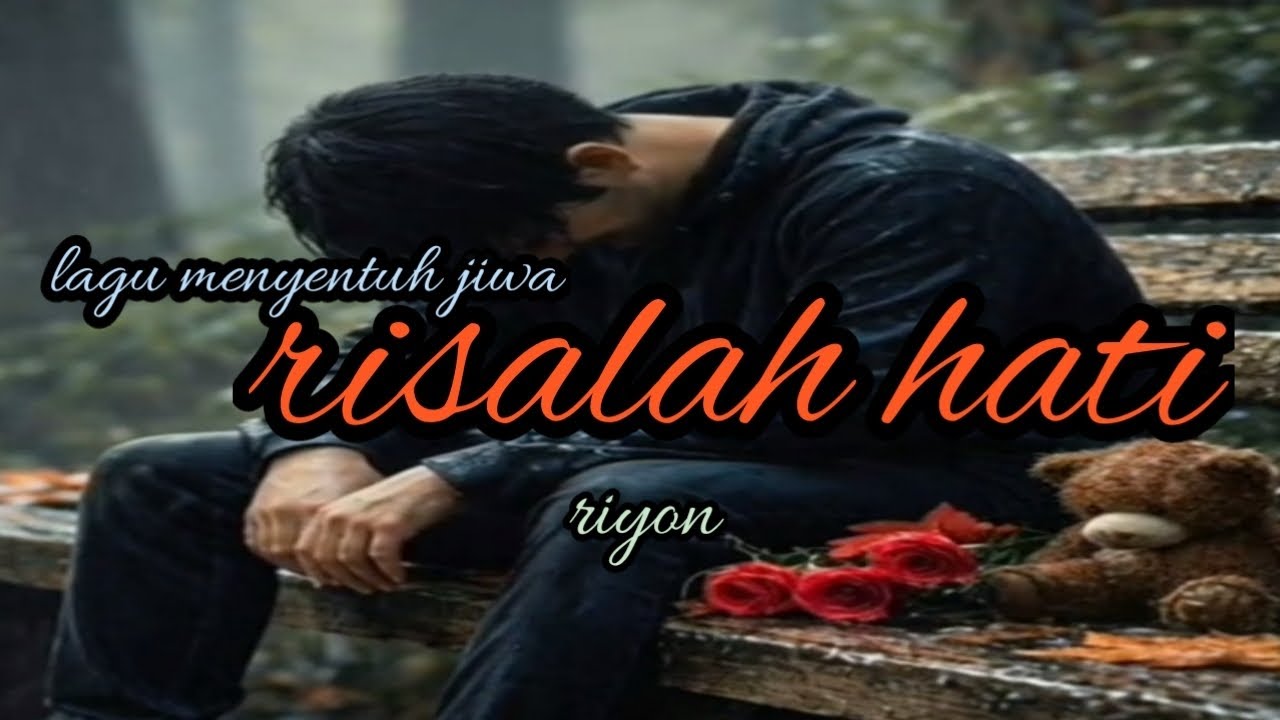Lagu menyentuh jiwa//**RISALAH HATI**//(Lirik) : S.riyono