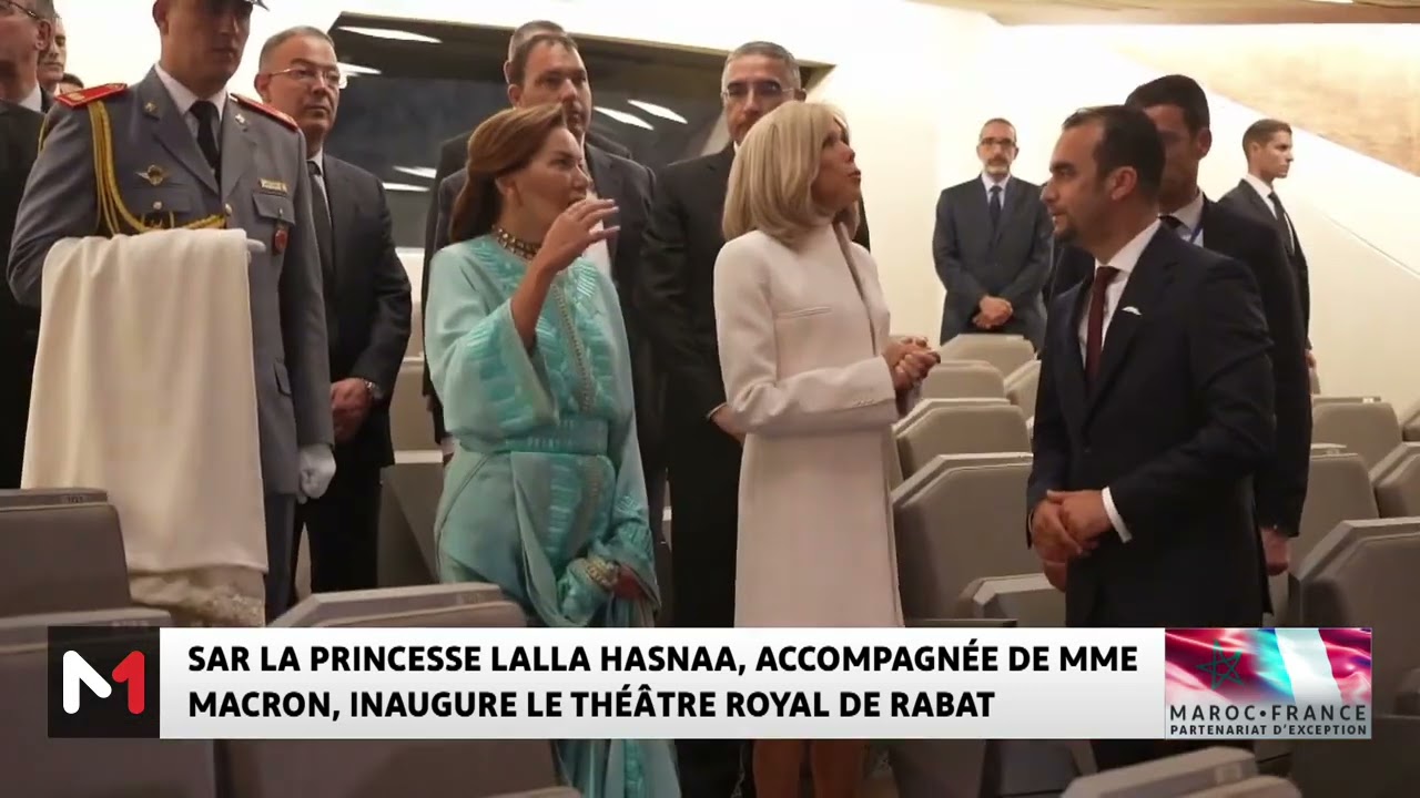 SAR la Princesse Lalla Hasnaa et Brigitte Macron inaugurent le Théâtre Royal de Rabat