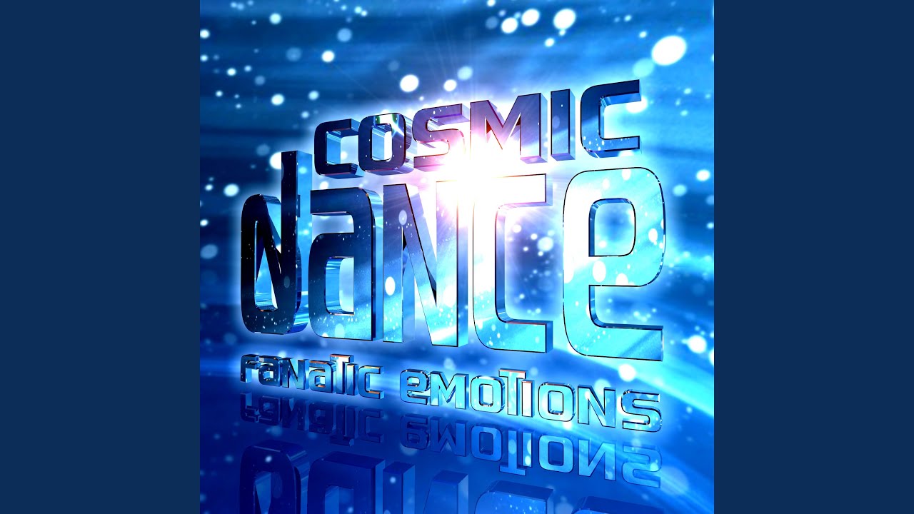 Cosmic Dance (Remastered)