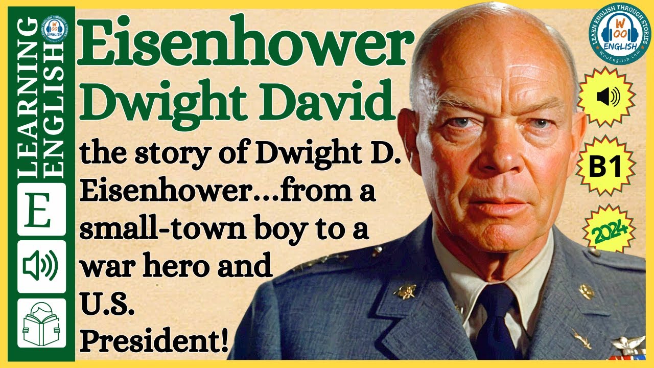 Improve your English  ⭐  Very Interesting Story - Level 3 -  Eisenhower  | WooEnglish
