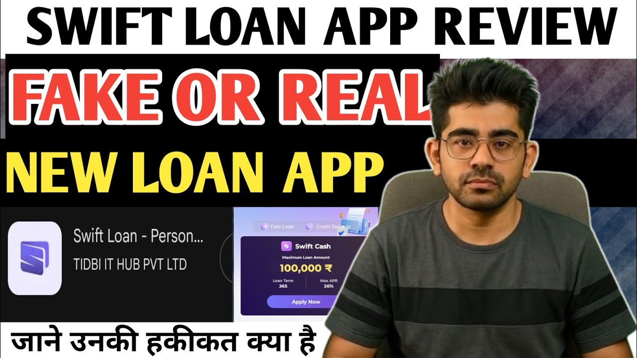 swift loan app real or fake,new loan app,personal loan app,swift loan app review