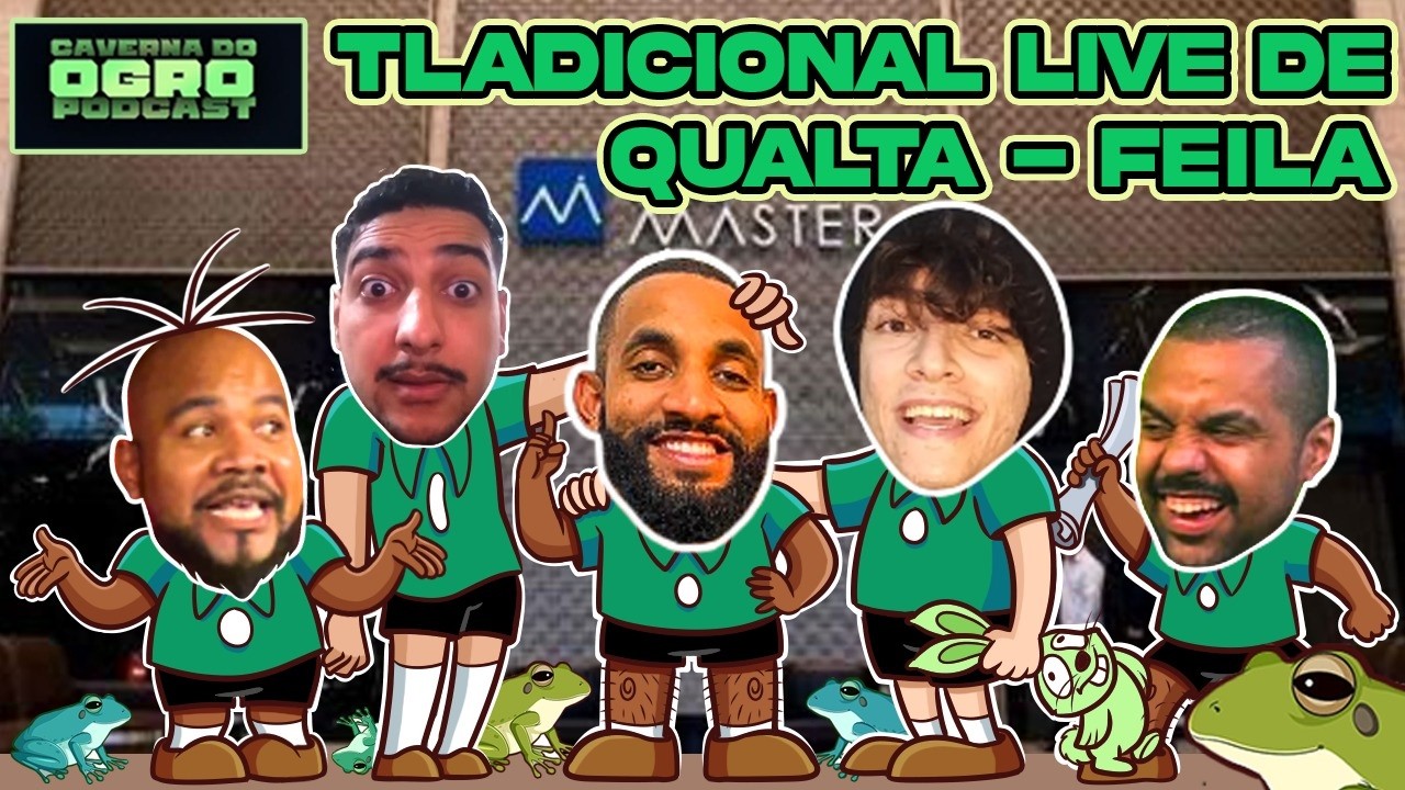 TLADICIONAL LIVE DE QUALTA-FEILA - Caverna do Ogro Podcast