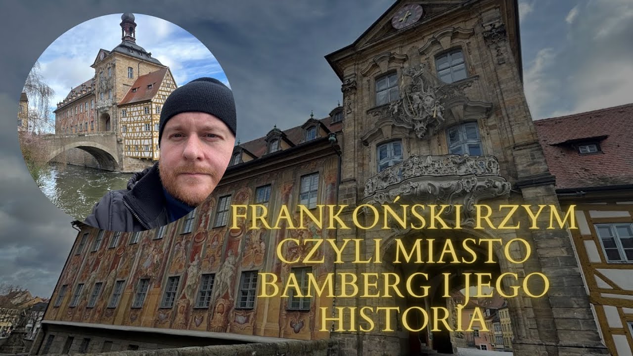 Frankoński Rzym czyli miasto Bamberg i jego historia