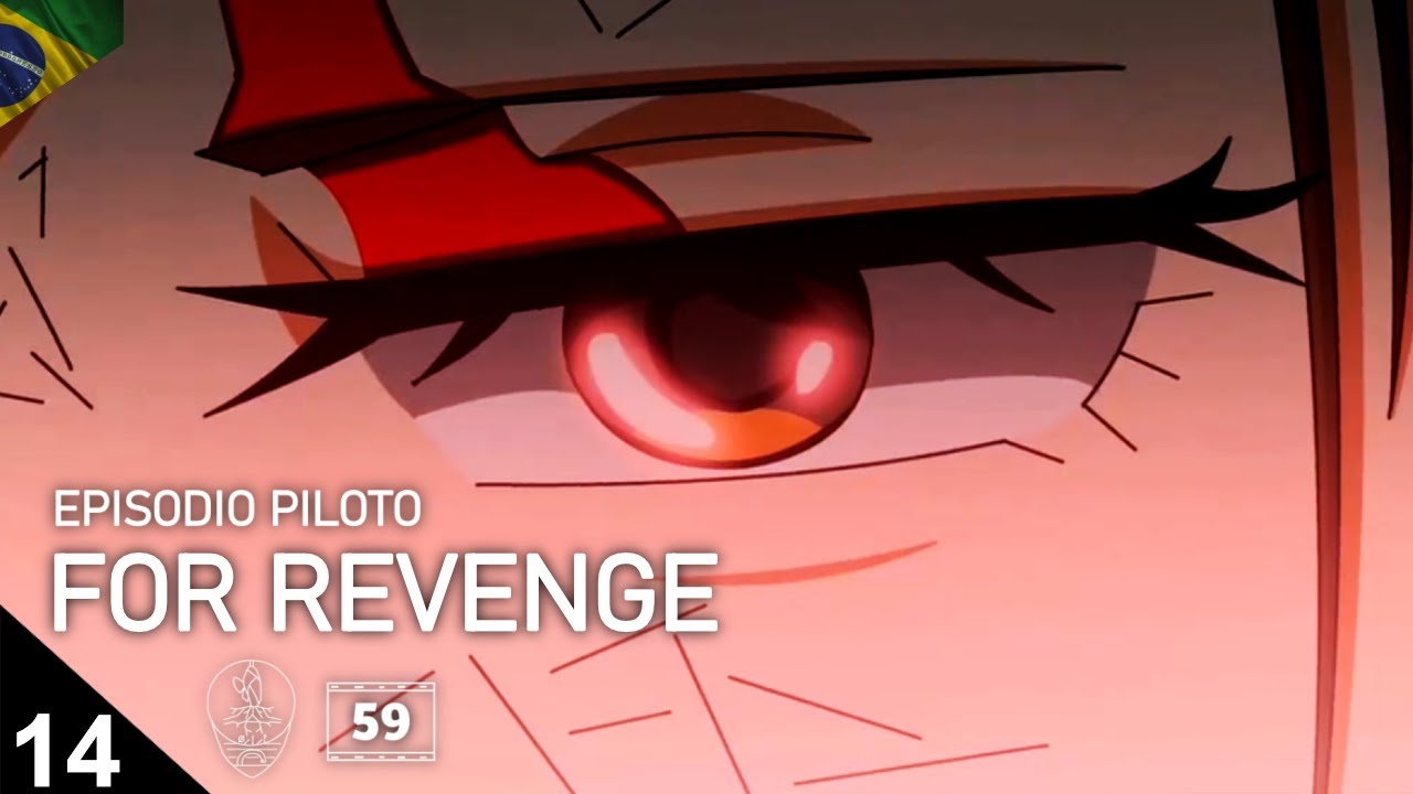 FOR REVENGE / Episodio PILOTO Anime Brasileiro #anime #otaku #combate #serie #arte