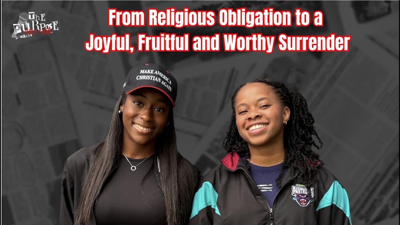 From Religious Obligation to a Joyful, Fruitful and Worthy Surrender