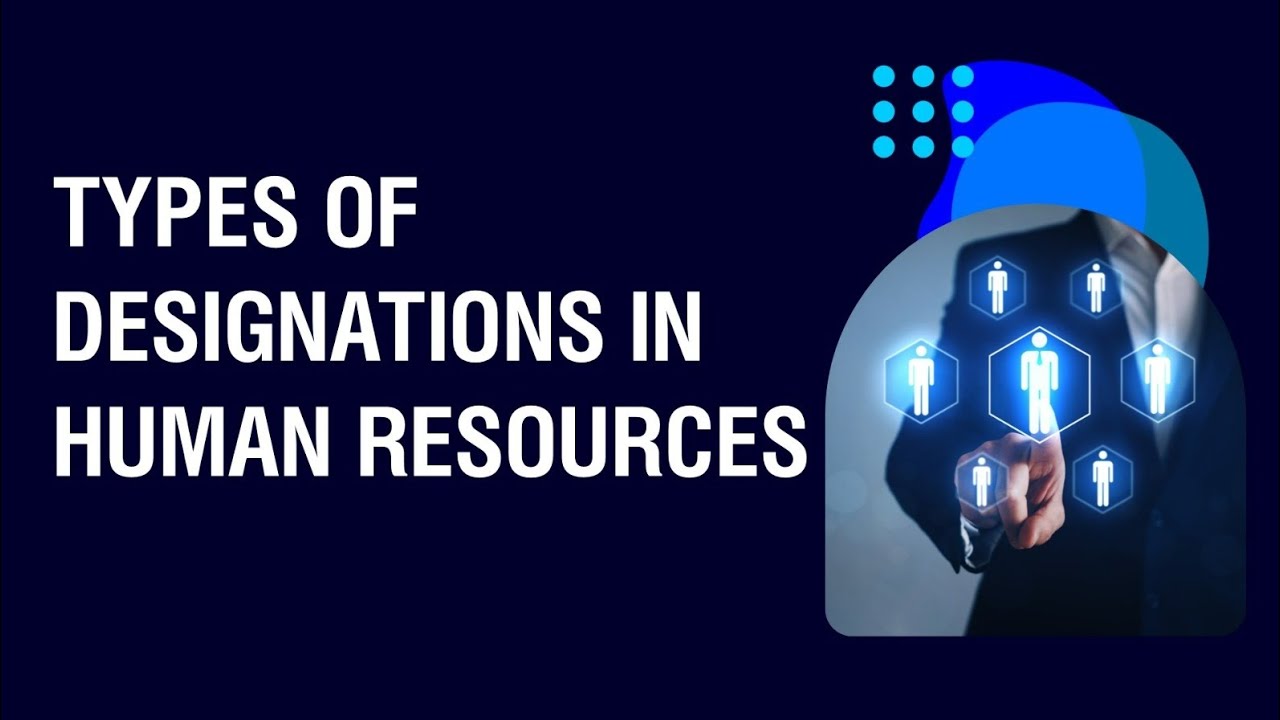 Types of Designation in Human Resources | #HR #humanresources