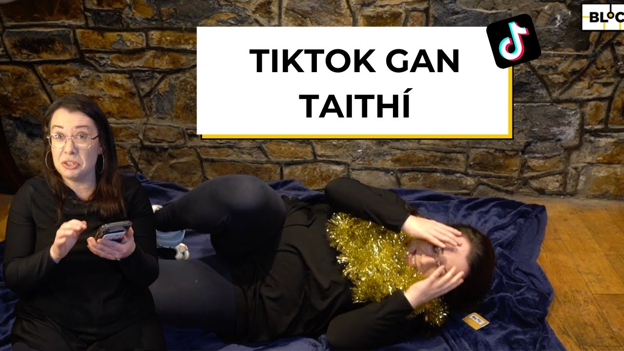 Top TikTok trends @ 30 - TikTok Gan Taithí | BLOC