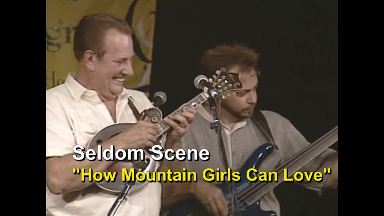 How Mountain Girls Can Love — The Seldom Scene