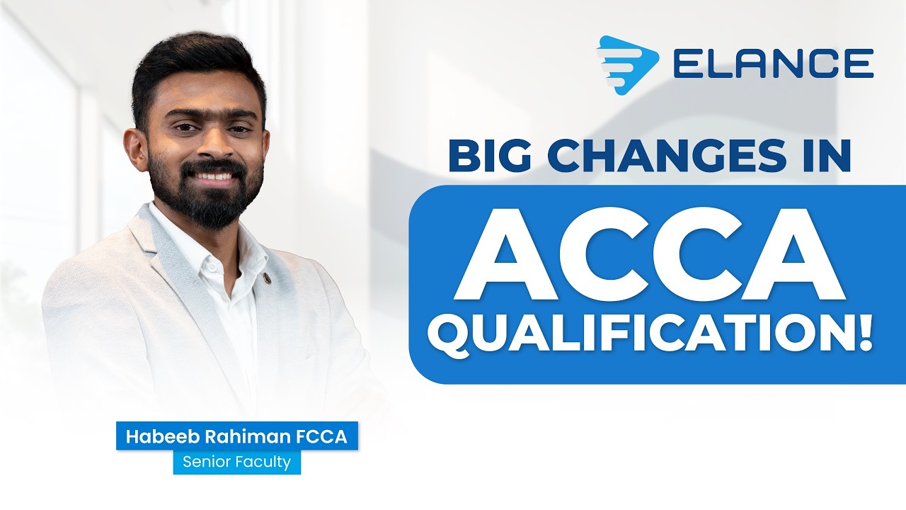 ACCA Major Updates Explained 2026 | New Syllabus, Exams & More | Elance