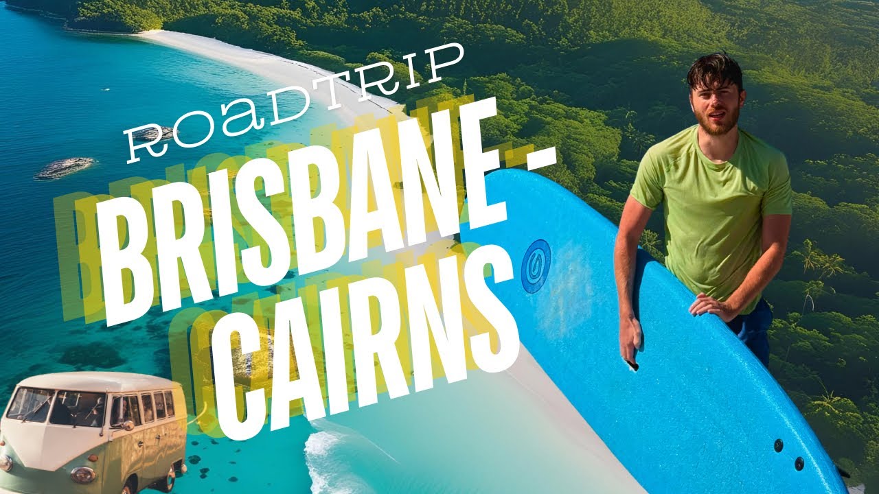 ROADTRIP BRISBANE -CAIRNS - PVT AUSTRALIE EP.5