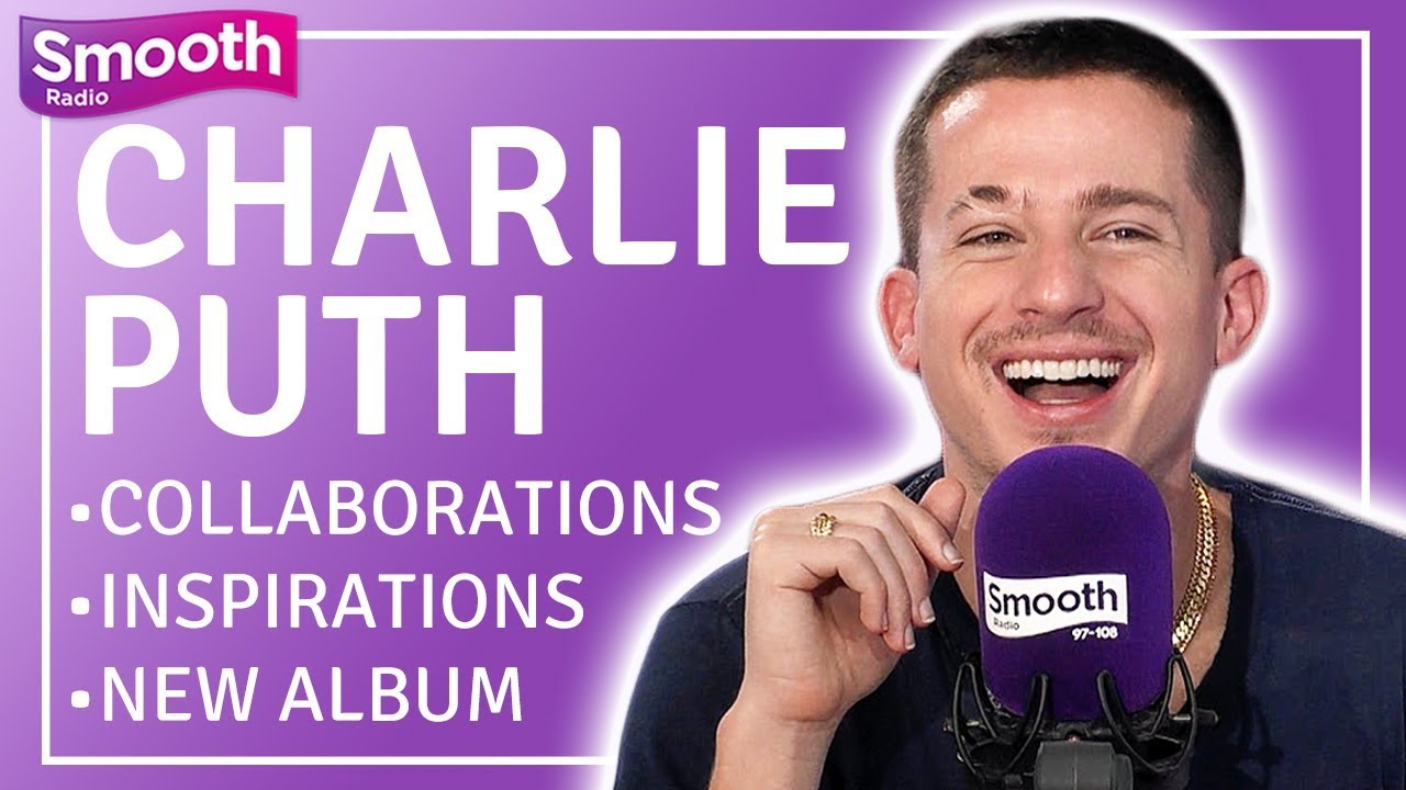 Charlie Puth interview - Inspired by George Michael and Wham! | Smooth Radio