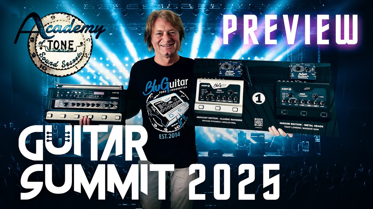 Academy of Tone #279: Guitar Summit 2025 Preview & AMPX Update