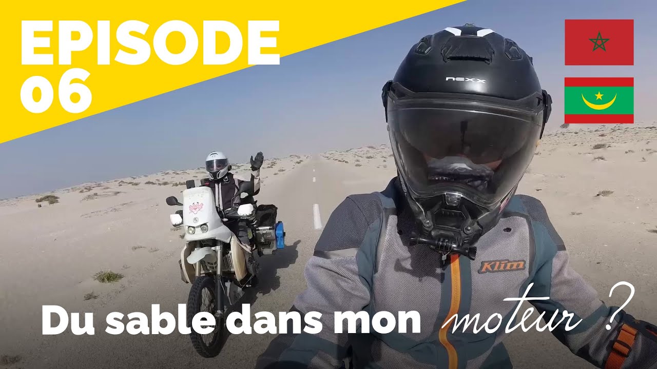 J'ai du SABLE DANS LE MOTEUR, vidange et traversée de la côte Saharienne