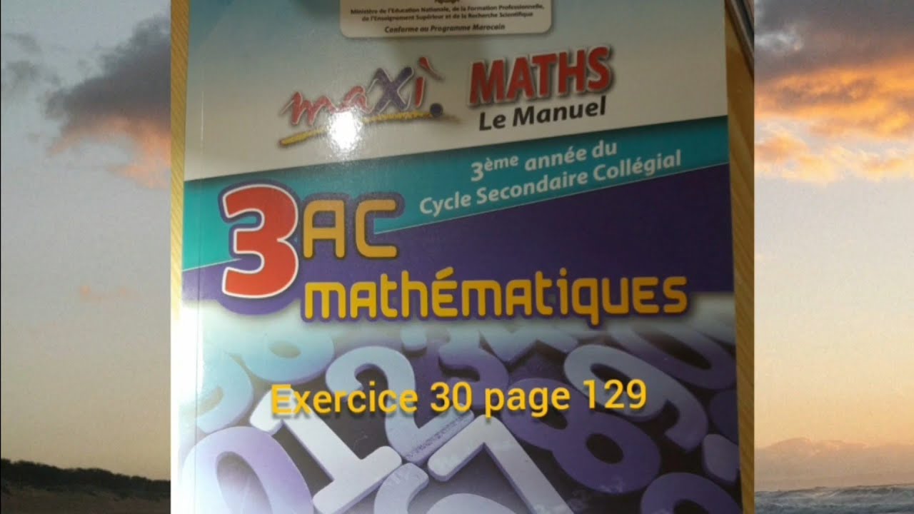 Équations. 3ASC. maxi MATHS. Exercice 30 page 129