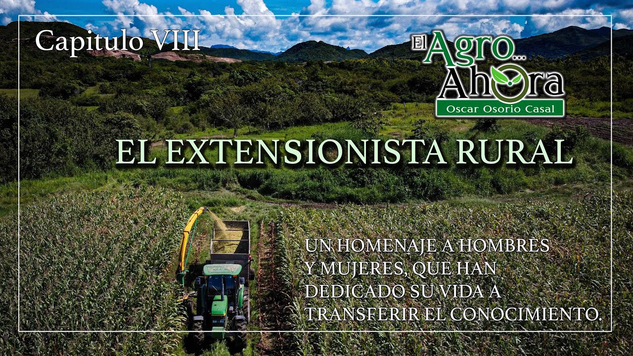 Agro. El Extensionismo.