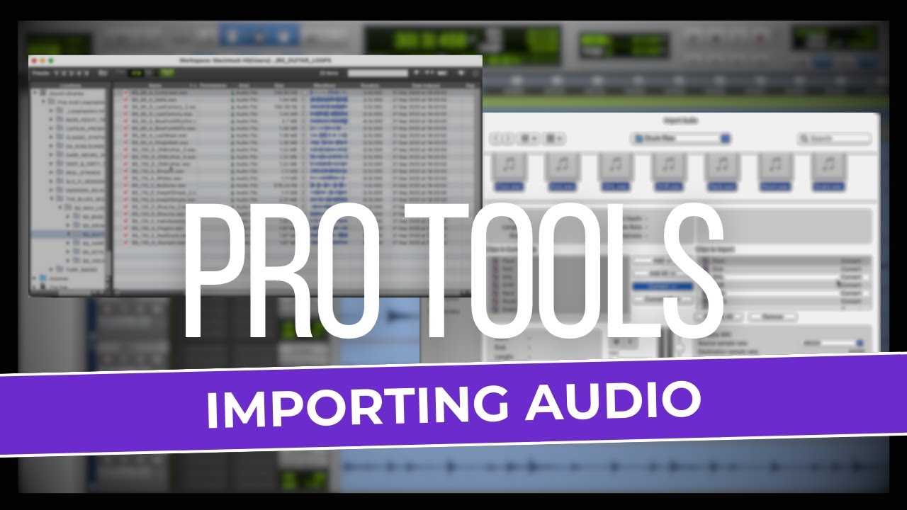 How to import audio into a Pro Tools session