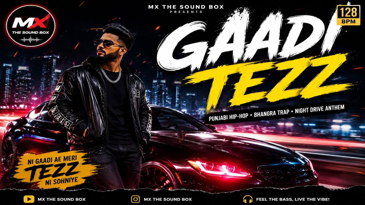 Gaadi Tezz (Official Songs | Desi Club Anthem 2026