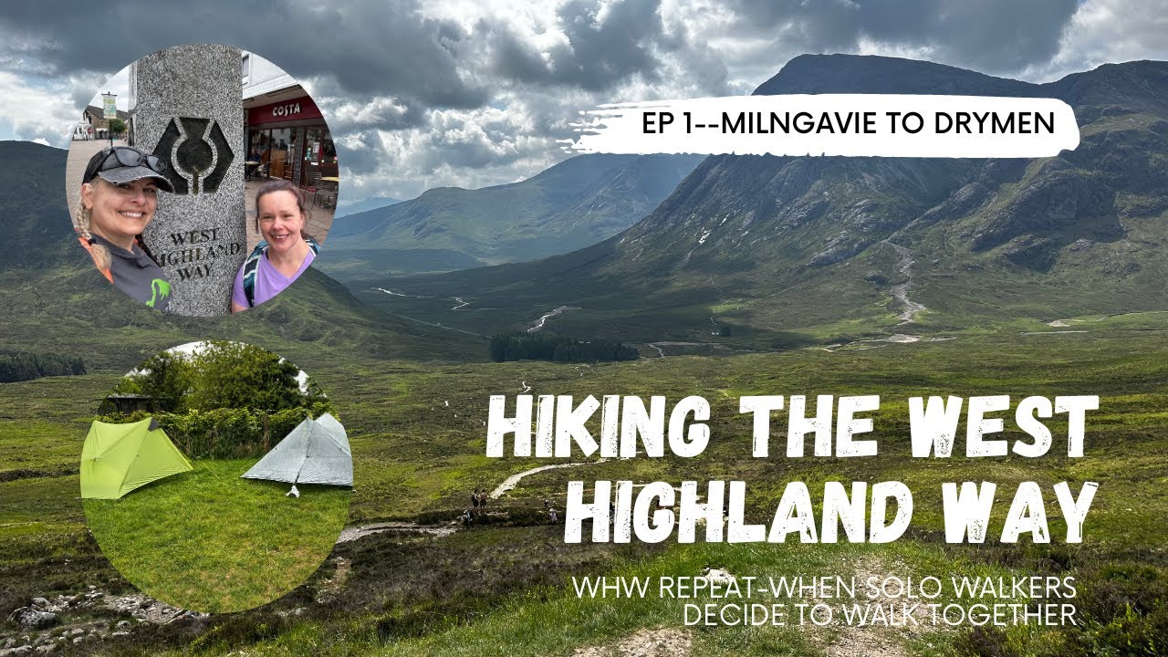 My Second West Highland Way Journey--Two Solo Walkers Hike Together!