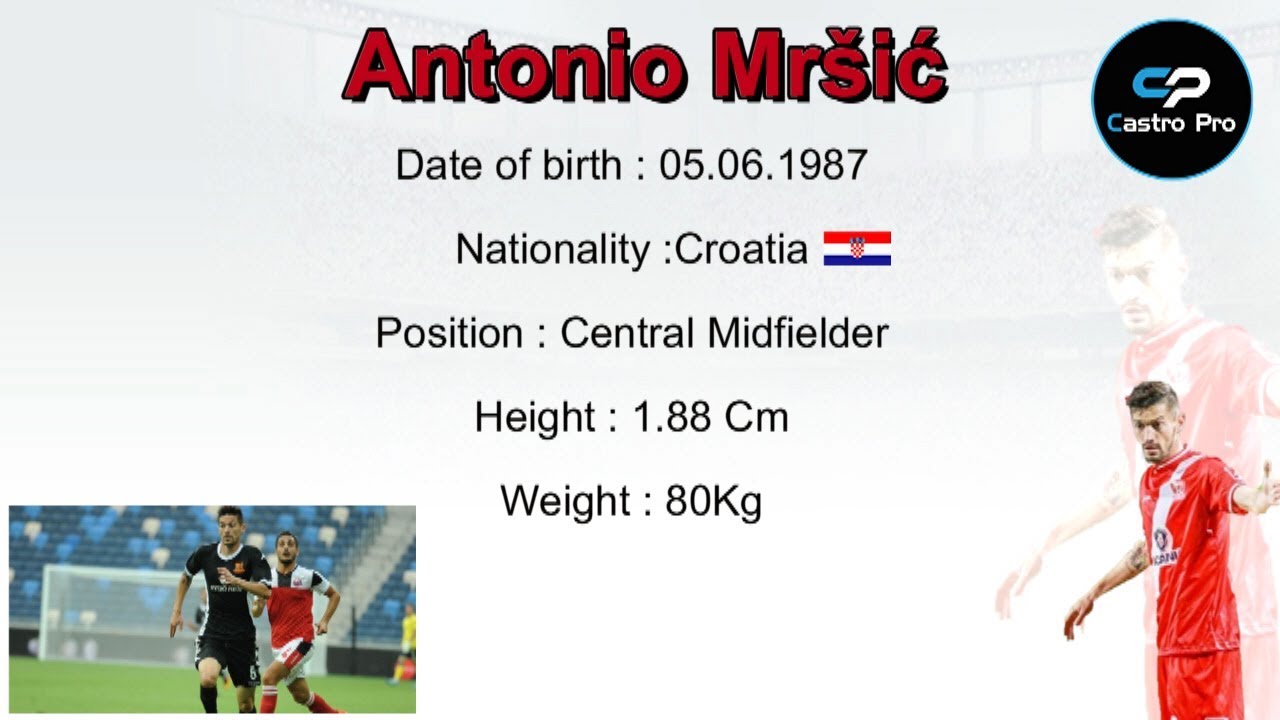 Antonio Mr&scaron;ić-Central Midfielder