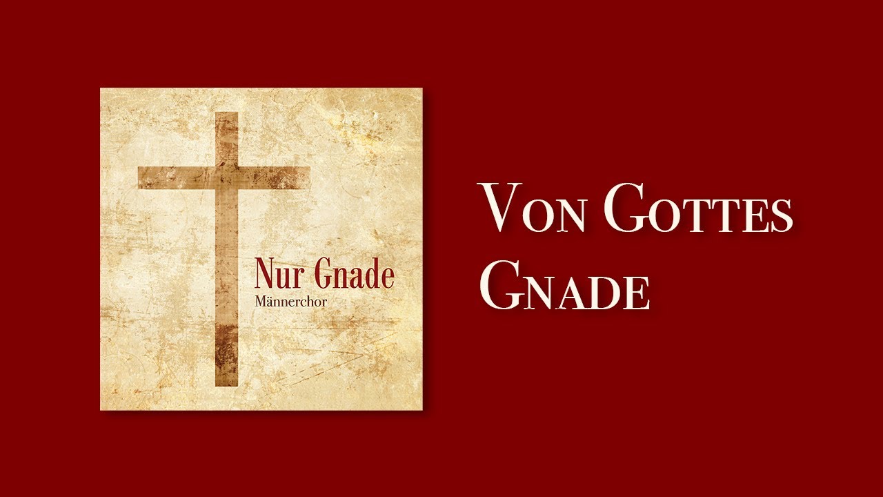Von Gottes Gnade (He Looked Beyond My Fault) | Nur Gnade
